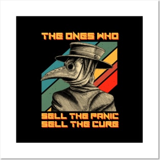 The Ones Who Sell The Panic Sell The Cure Plague Doctor Posters and Art